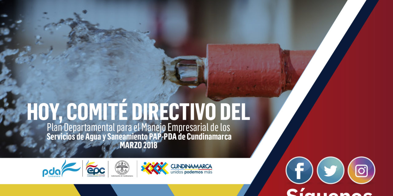Importantes proyectos e inversiones en materia de agua potable y saneamiento básico para 2018, se propondrán en el Comité Directivo PAP – PDA de Cundinamarca.