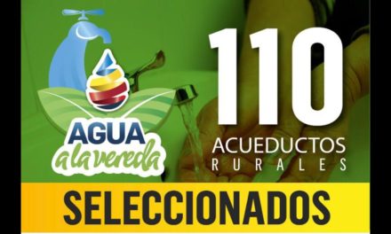 110 acueductos fueron los seleccionados de la 4ta convocatoria Agua a la Vereda