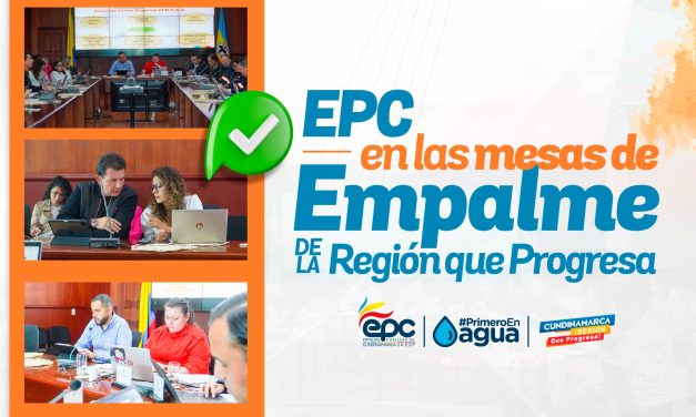 EPC EN LAS MESAS DE EMPALME DE LA REGIÓN QUE PROGRESA.