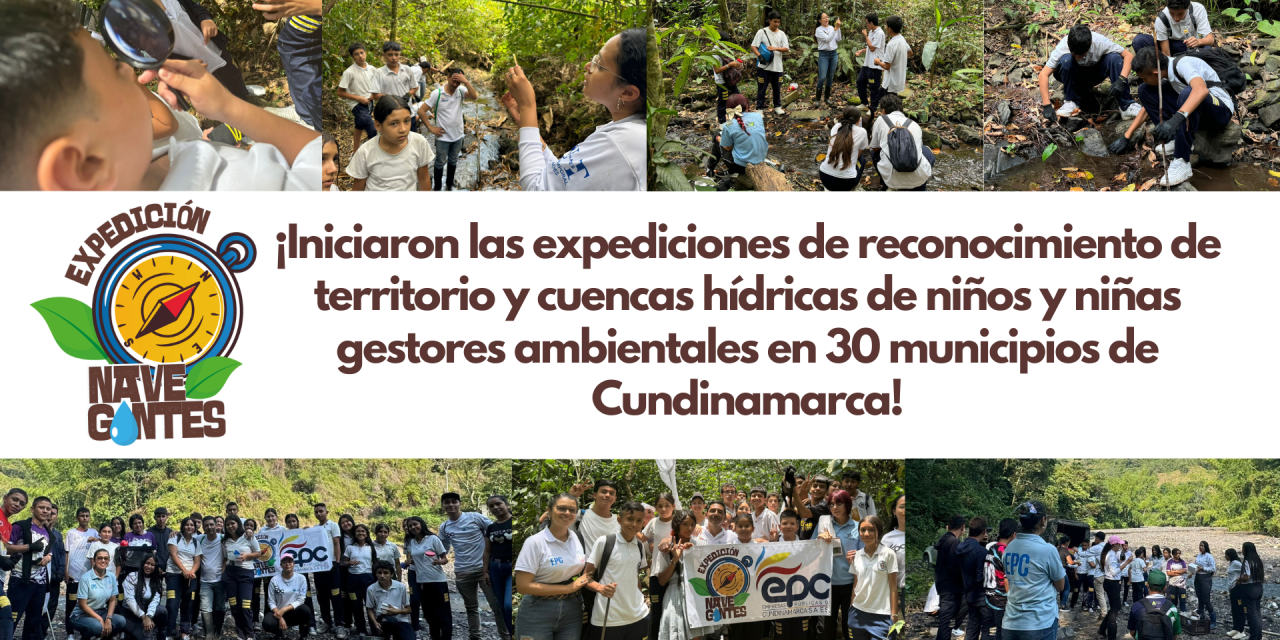 ¡Iniciaron las expediciones de reconocimiento de territorio y cuencas hídricas de niños y niñas gestores ambientales en 30 municipios de Cundinamarca!