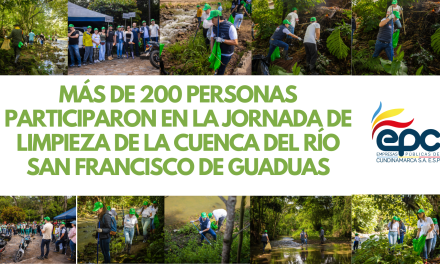 MÁS DE 200 PERSONAS PARTICIPARON EN LA JORNADA DE LIMPIEZA DE LA CUENCA DEL RÍO SAN FRANCISCO DE GUADUAS